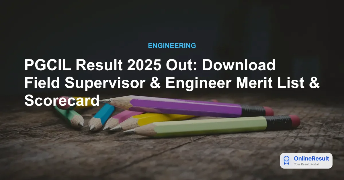 PGCIL Result 2025 Out: Check Field Engineer & Supervisor Scorecard