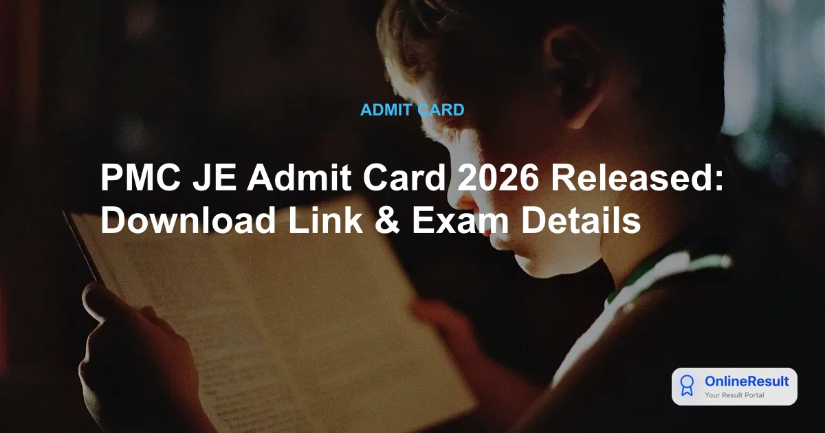 PMC JE Admit Card 2026 Out - Download Hall Ticket for Exam