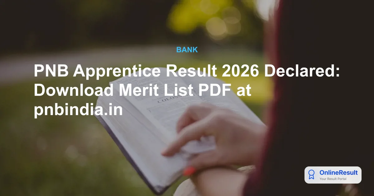 PNB Apprentice Result 2026 Out: Download Merit List & Cut Off