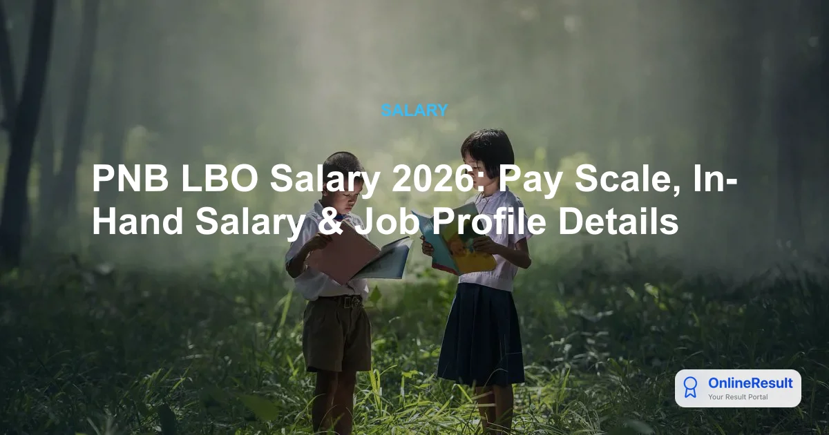 PNB Local Bank Officer Salary 2026: Structure, Allowances & Growth