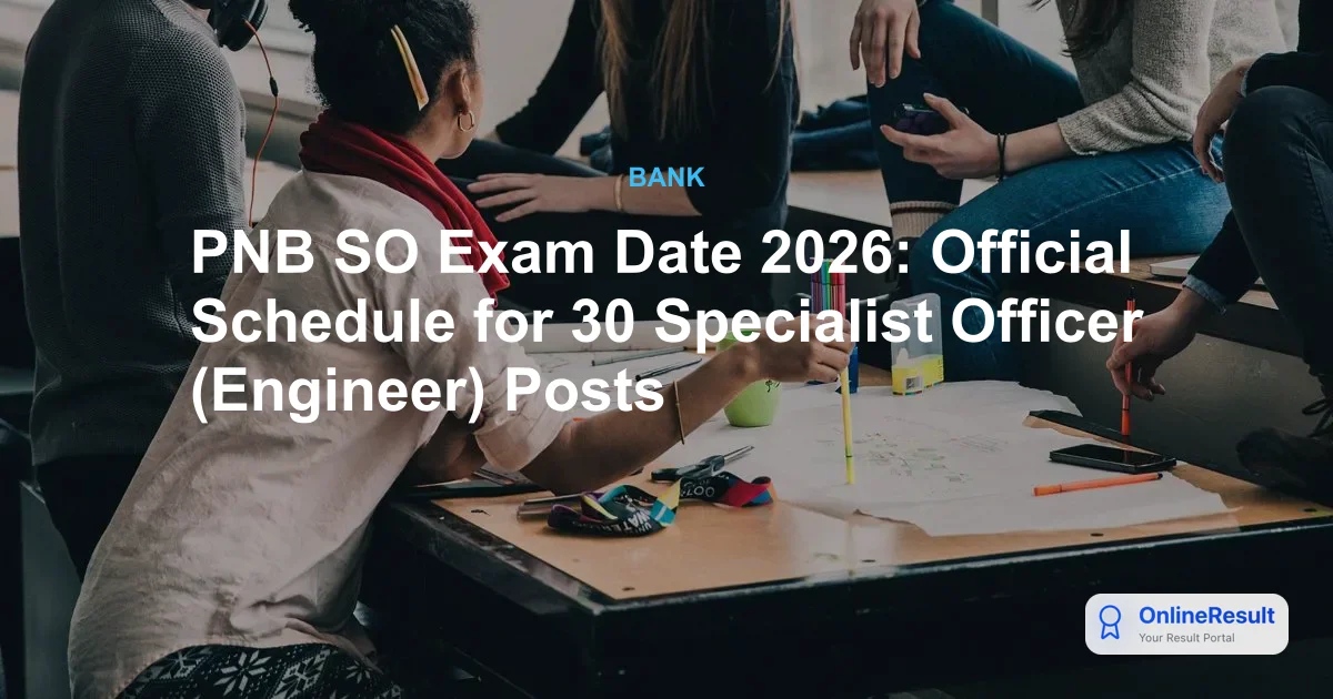 PNB SO Recruitment 2026: Apply Online for 30 Junior Engineer Vacancies
