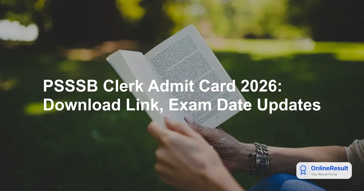 PSSSB Clerk Exam 2026 Postponed: Admit Card, Pattern & Latest Updates
