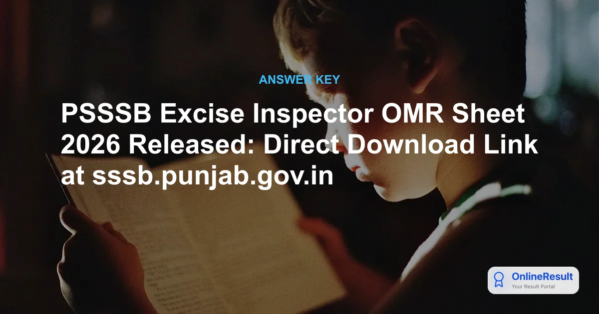 PSSSB Excise Inspector OMR Sheet 2026: Download Your Response Sheet Now