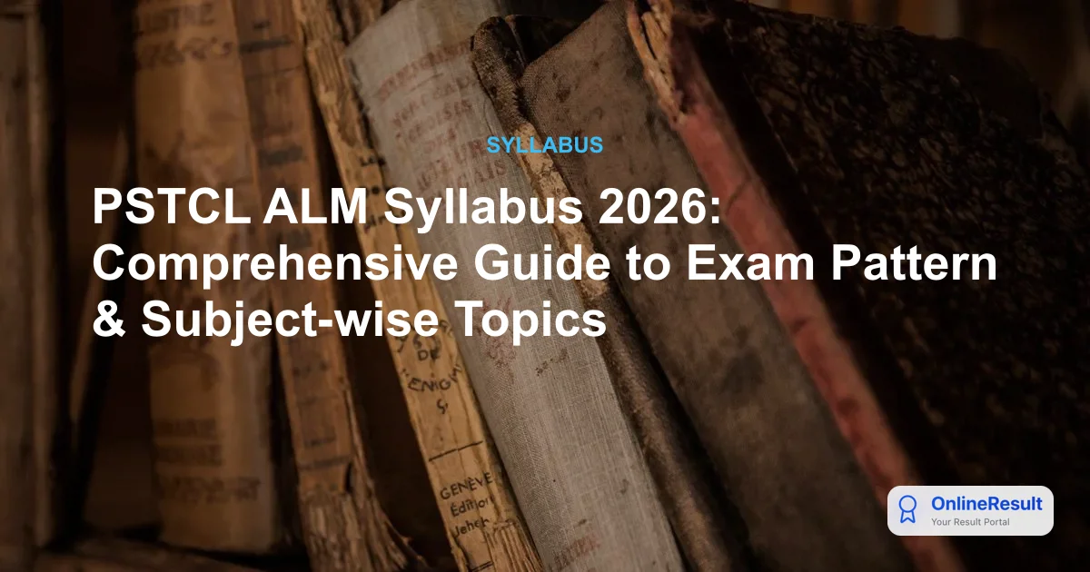 PSTCL ALM Syllabus & Exam Pattern 2026: Complete Guide