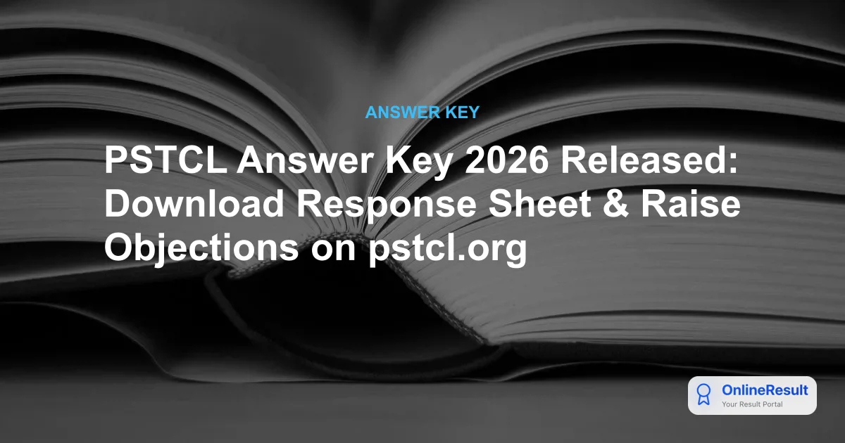 PSTCL Answer Key 2026 Out: Download Link, Objection Window & Score Calculation