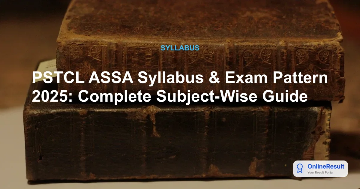 PSTCL ASSA Recruitment 2025: Official Syllabus, Exam Pattern & Dates