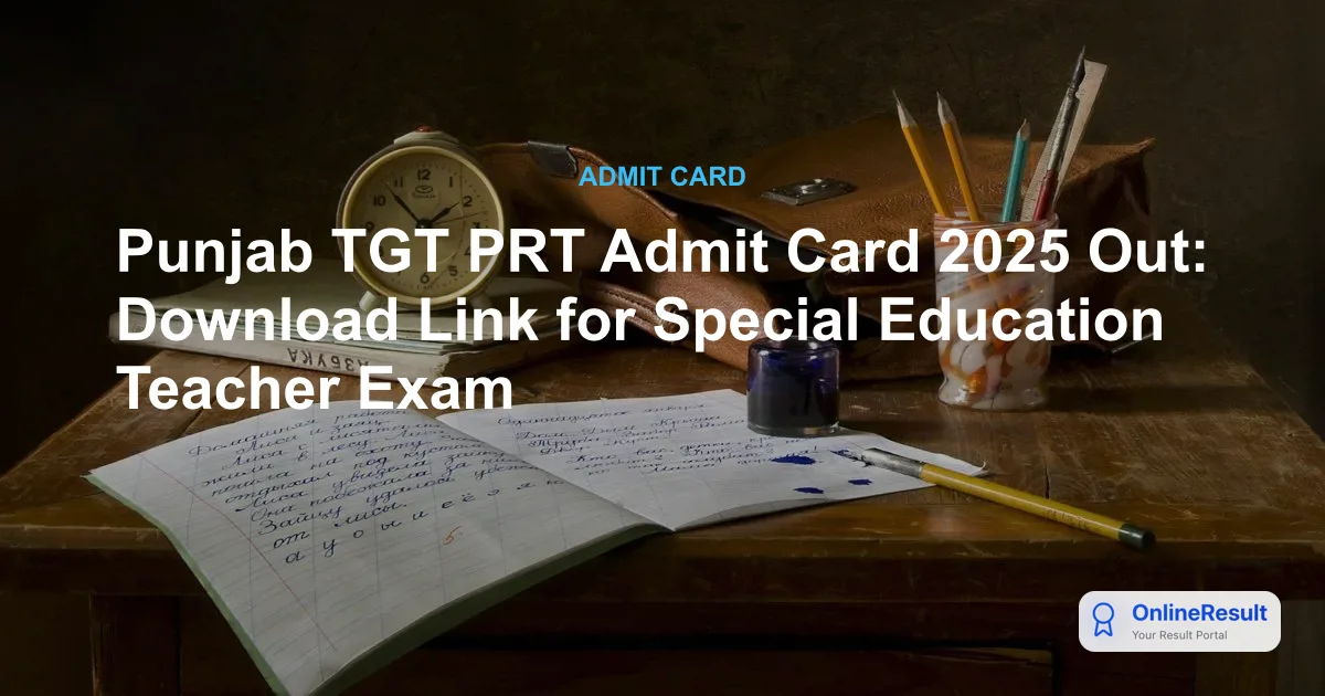 Punjab Special Education Teacher Admit Card 2025 Released: Download Now