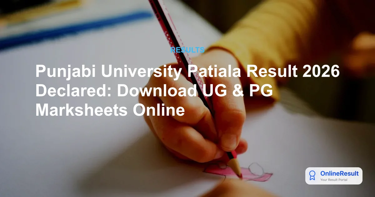 Punjabi University Patiala Results 2026: UG & PG Semester Updates