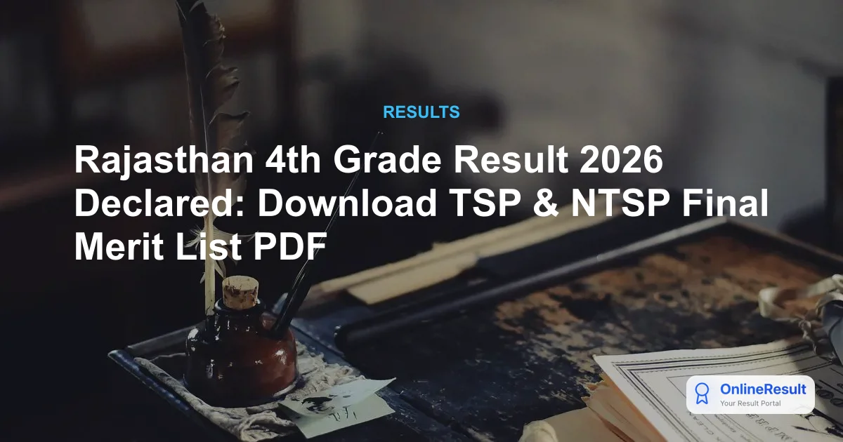 Rajasthan 4th Grade Final Result 2026 Out: Merit List & Cut Off