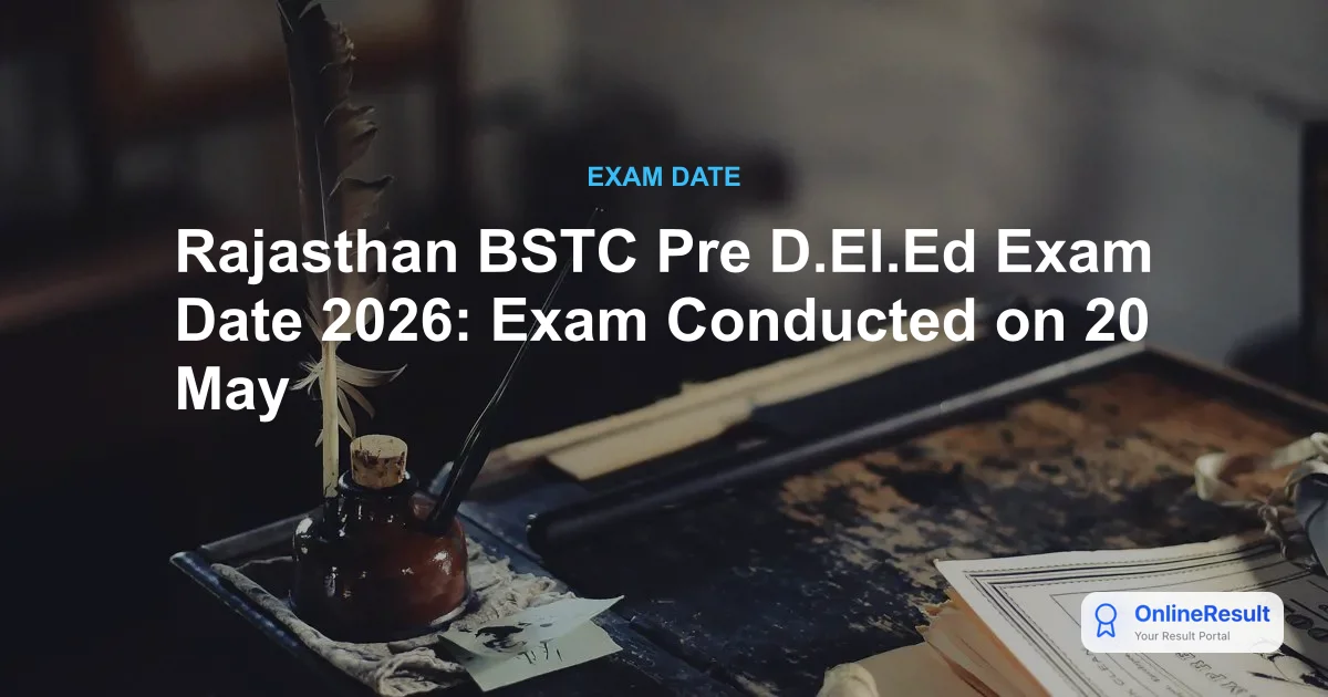 Rajasthan BSTC Pre D.El.Ed Exam 2026: VMOU Notification, Dates, Pattern & Apply Online