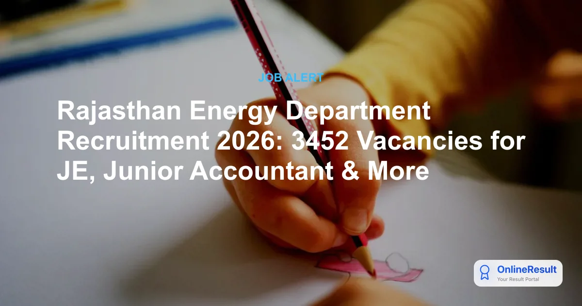 Rajasthan Energy Department Recruitment 2026: 3452 Vacancies for JE & More