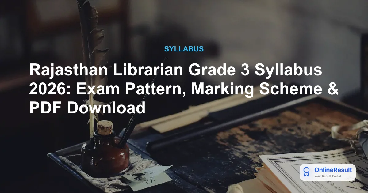 Rajasthan Librarian Grade 3 Syllabus & Exam Pattern 2026
