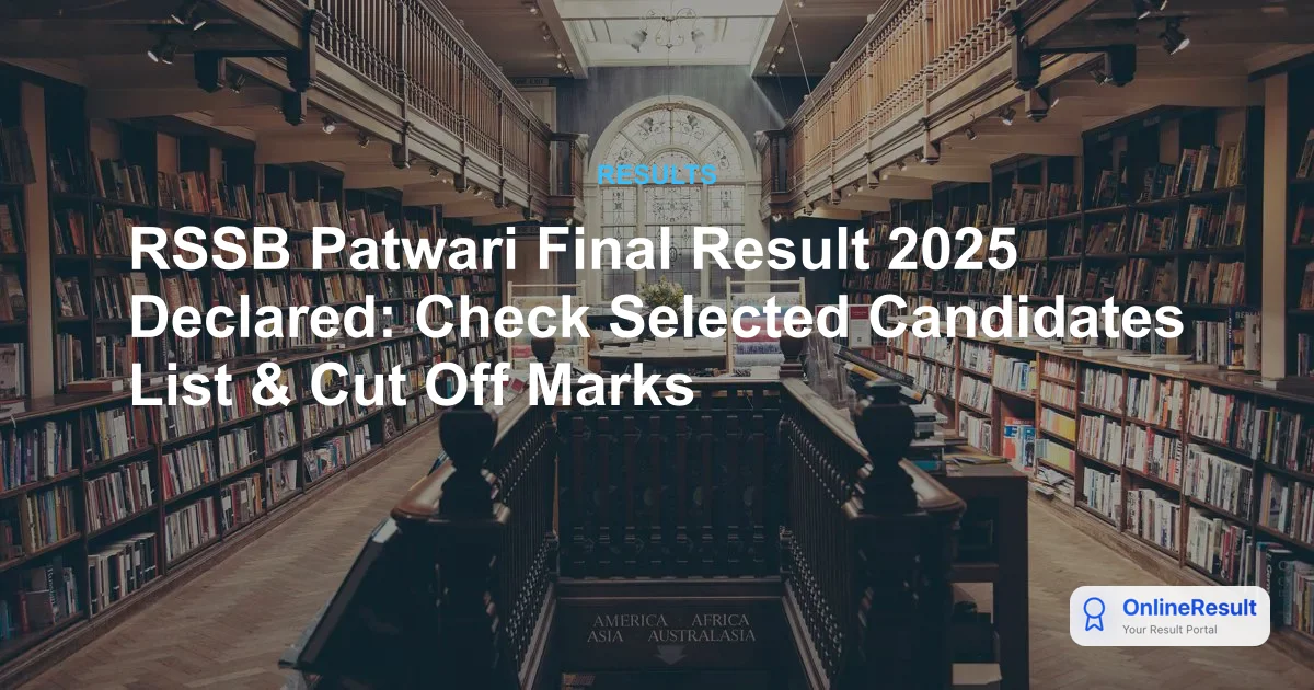 RSSB Patwari Final Result 2025 Declared: Check Cut-off & Merit List