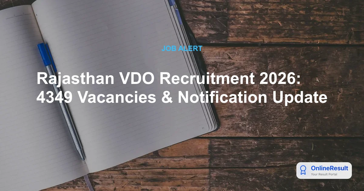 Rajasthan VDO Recruitment 2026: 4,349 Posts, Eligibility & Guidelines