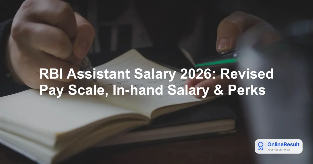 RBI Assistant Salary 2026: Structure, In-Hand Pay, Perks & Growth