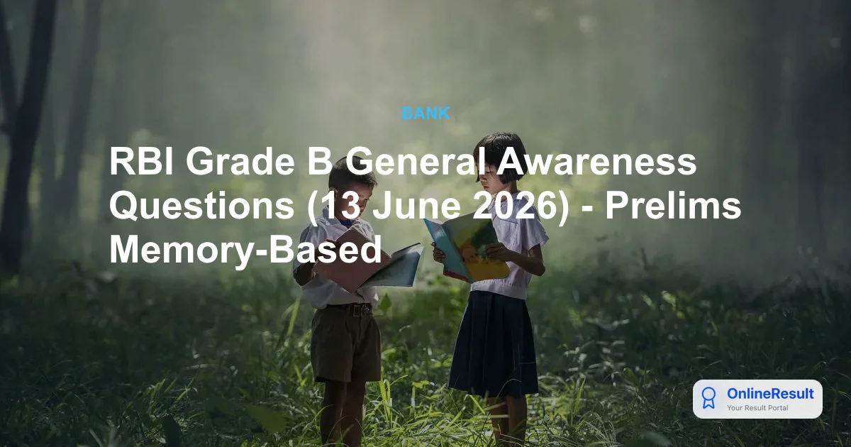 RBI Grade B Exam 2026: General & Financial Awareness Question Compilation