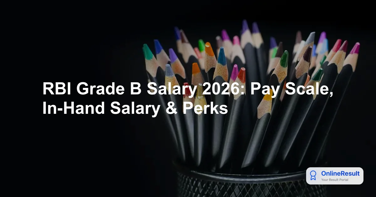 RBI Grade B Salary 2026: Revised Pay Structure, Perks, and Career Path