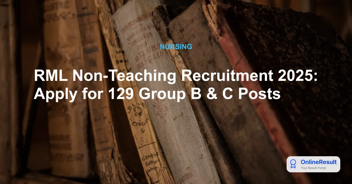 Dr. RMLIMS Non-Teaching Recruitment 2025: Apply Online for 129 Posts