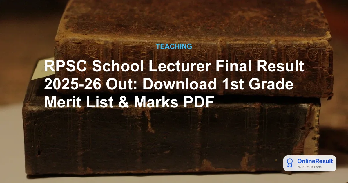 RPSC 1st Grade Result 2026: Hindi Subject Declared – Check Cut-Offs and Status