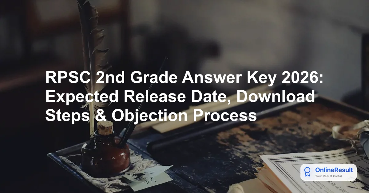 RPSC 2nd Grade Senior Teacher Answer Key 2026: Download Guide & Score Calculator