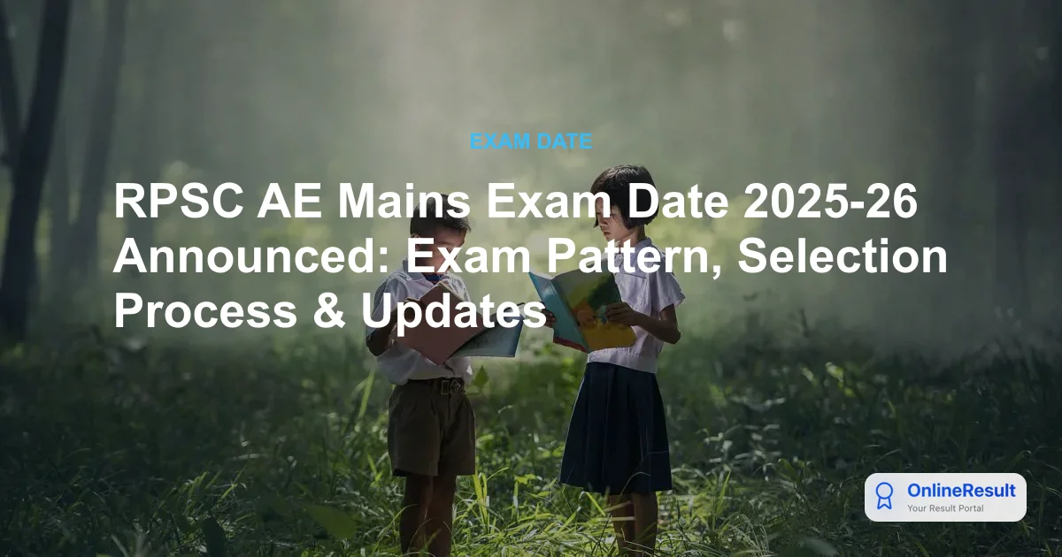 RPSC AE Mains Exam Date 2025-26 Announced for 1014 Vacancies