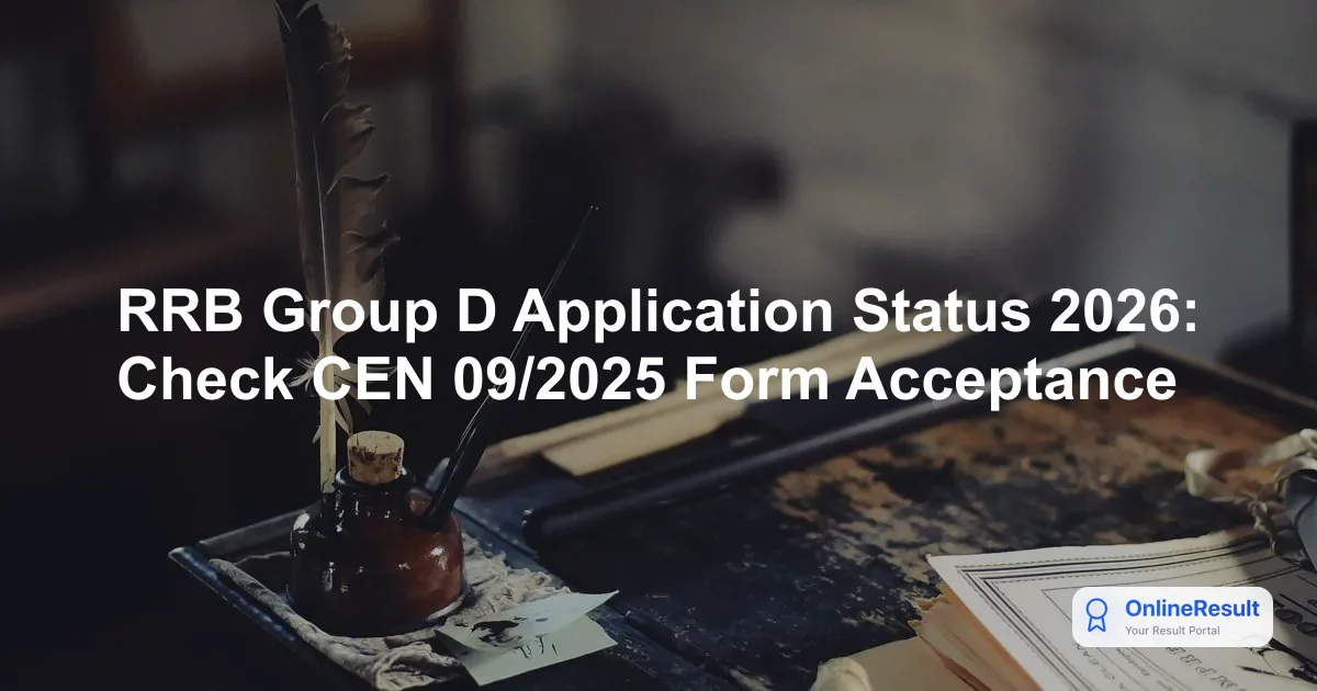 RRB Group D Application Status 2026 Out: Check Level 1 CBT Status & Exam Dates