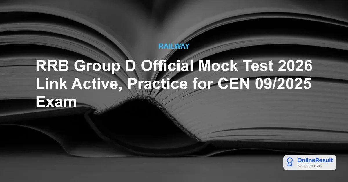 RRB Group D Official Mock Test 2026 Activated: Check CBT Exam Pattern & Direct Link