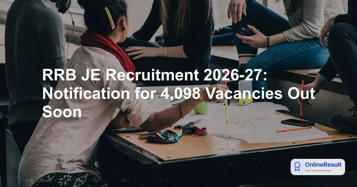 RRB JE Recruitment 2026: 4029 Vacancies, Dates, Eligibility & Apply
