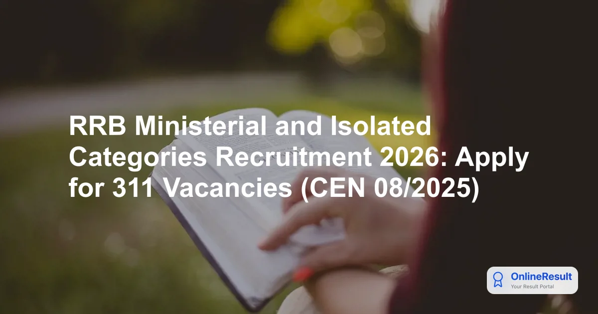 RRB Isolated Categories Recruitment 2026: Apply for 311 Vacancies