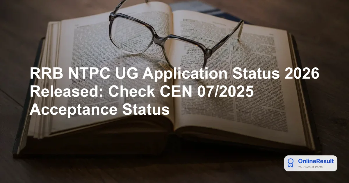 RRB NTPC Application Status 2026 Out: Check UG Posts Link (CEN 07/2025)