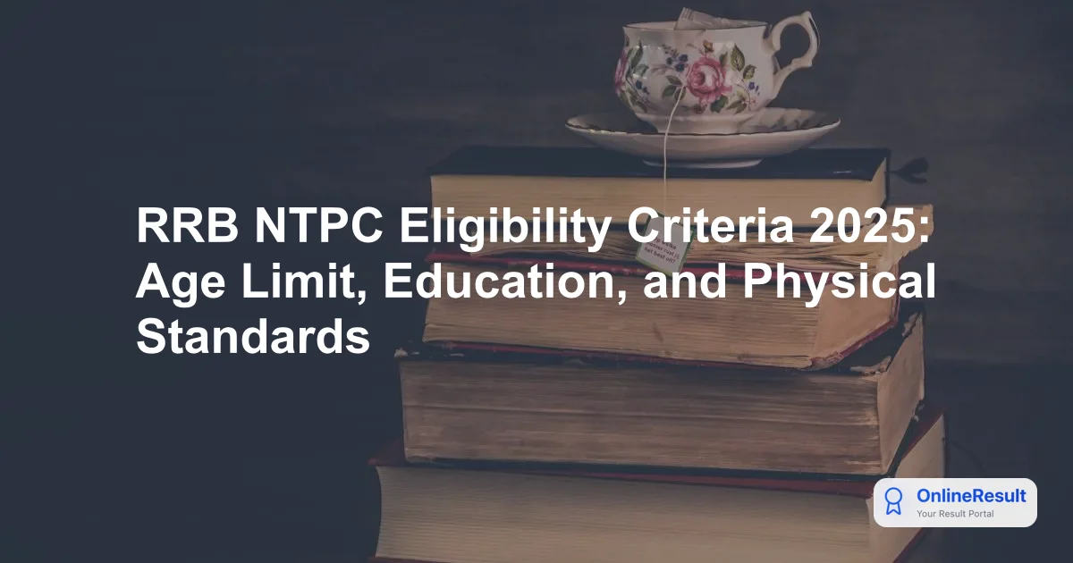 RRB NTPC 2025 Recruitment: 8,868 Vacancies, Eligibility & Guidelines