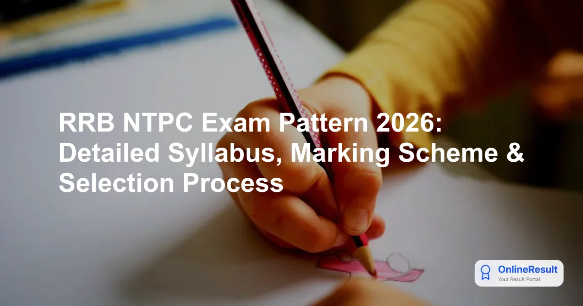 RRB NTPC 2026 Exam Pattern, Selection Process & Stage-Wise Details