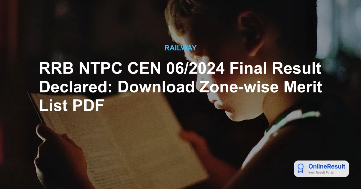 RRB NTPC Undergraduate Final Result 2026: Merit List & Cut-Offs Declared