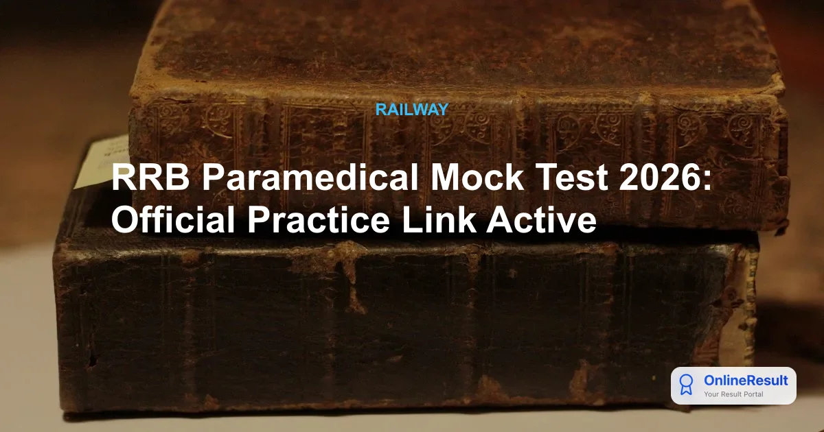 RRB Paramedical Mock Test 2026: Official CBT Practice Link & Exam Guide