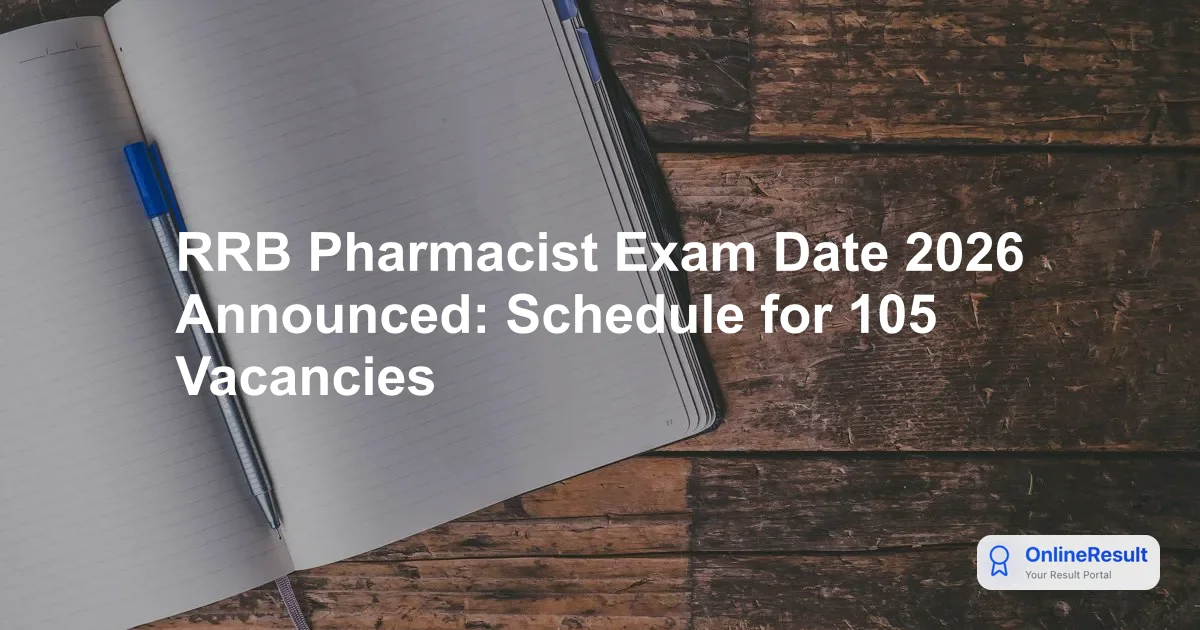 RRB Pharmacist Recruitment 2026: 120 Vacancies, Eligibility & Exam Pattern