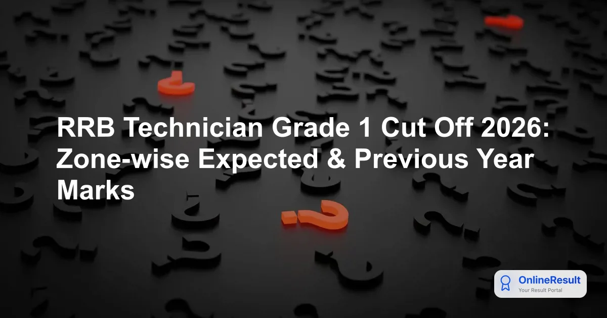 RRB Technician Grade 1 Cut Off 2026: Trends, Qualifying Scores & Expected Data