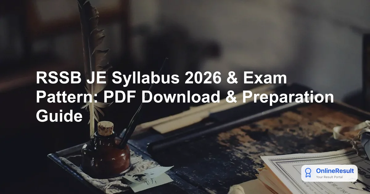 RSSB JE Recruitment 2026: Syllabus, Exam Pattern, Vacancies & Selection Process