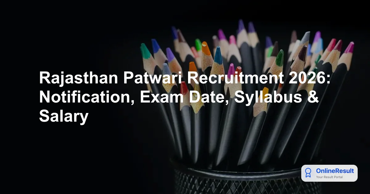 RSSB Patwari Recruitment 2026: Notification, Exam Pattern & Eligibility Guide