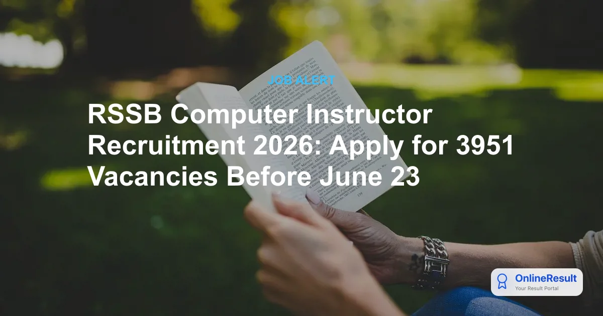 RSSB Computer Instructor Recruitment 2026: Apply for 3951 Vacancies