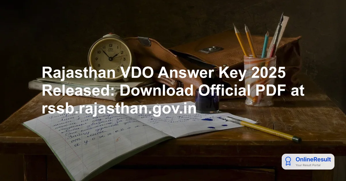 Rajasthan VDO Answer Key 2025 Released: Download Link & Objections