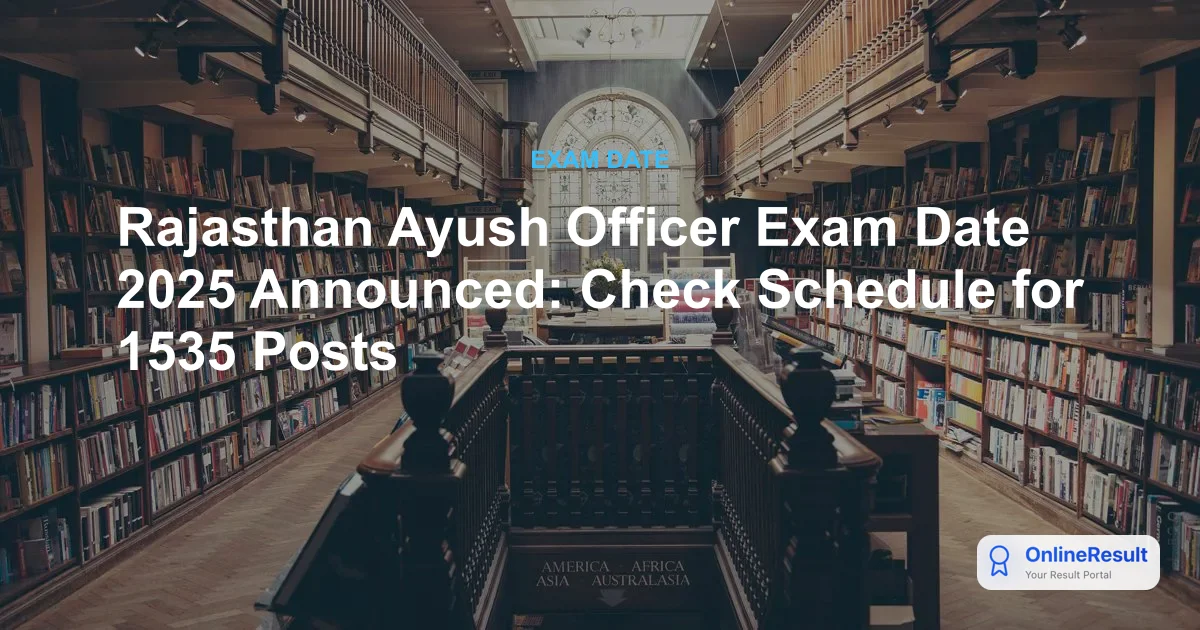 RSSB Rajasthan Ayush Officer Exam Date 2025 Announced for 1535 Vacancies