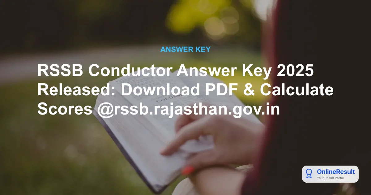 RSSB Conductor Answer Key 2025 Out: Download Parichalak Key & Raise Objections