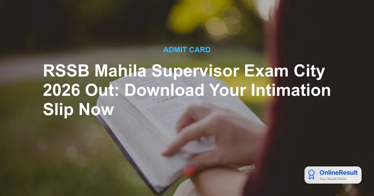 RSSB Mahila Supervisor City Intimation Slip 2026 Out - Check Exam Date