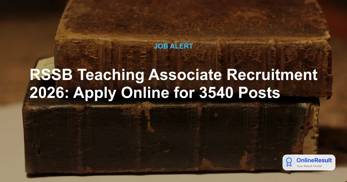 RSSB Teaching Associate Recruitment 2026: Apply Online for 3,540 Posts
