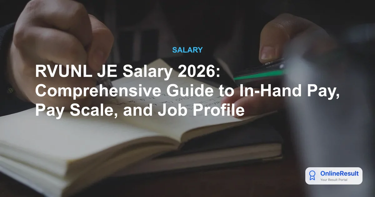 RVUNL JE Salary 2026: Pay Scale, In-Hand Earnings, Allowances & Growth