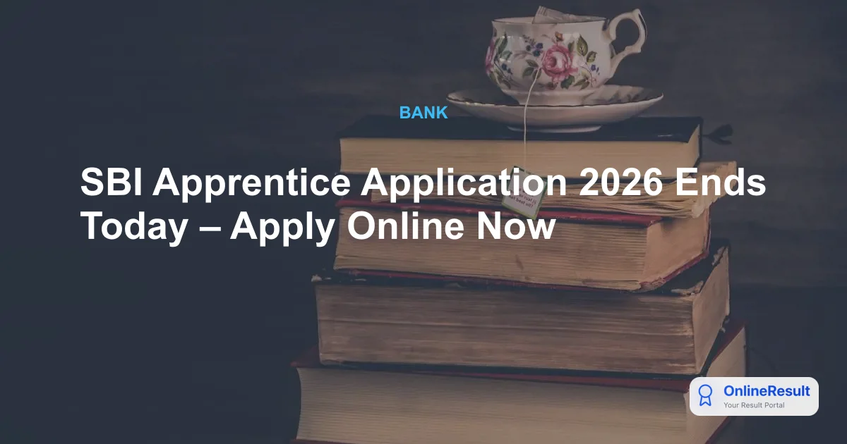 SBI Apprentice Recruitment 2026: Apply Online, Last Date & Fees