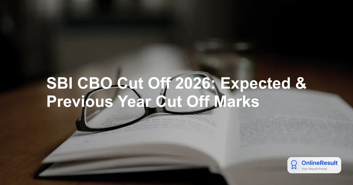 SBI CBO Cut Off Marks 2026: Category & Zone-Wise Trends for 2022, 2021, 2020