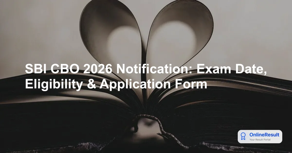 SBI CBO 2026 Recruitment: Notification, Eligibility, Exam Pattern & Syllabus