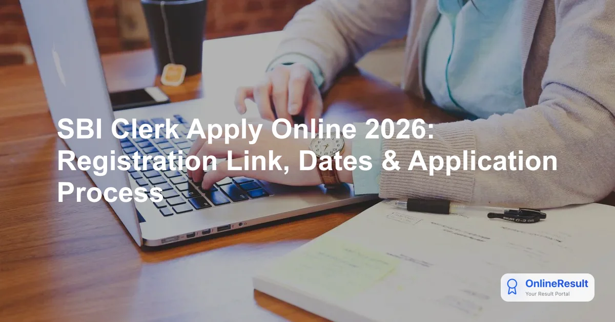 SBI Clerk Recruitment 2026: Apply Online for 9766 Junior Associate Vacancies