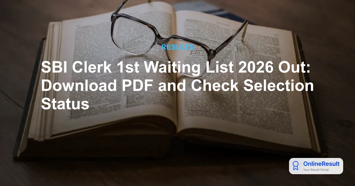 SBI Clerk 1st Waiting List 2026 Out: Check Junior Associate Results
